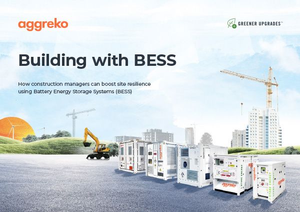 Aggreko releases new guide to highlight potential of BESS in construction