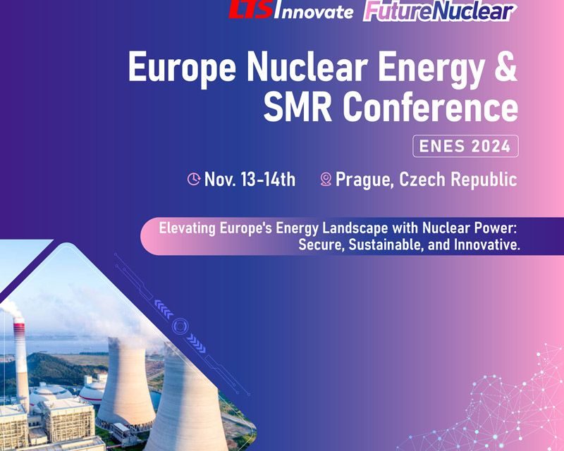Europe Nuclear Energy & SMR Conference (ENES 2024)