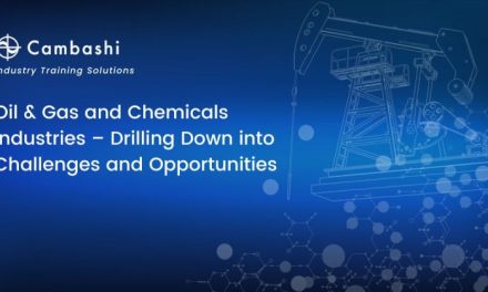 Oil & gas and chemicals industries – Drilling down into challenges and opportunities