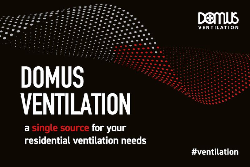 Domus Ventilation: a single source supplier, for maximum efficiency
